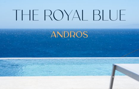 The Royal Blue Andros: Μια όαση άνεσης και διαχρονικής κομψότητας στην Άνδρο